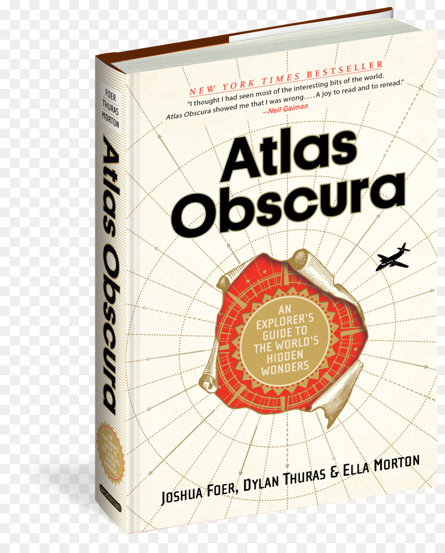 Atlas Obscura Una Guía Del Explorador Para El Mundo Oculto De Las Maravillas，Tapa Dura PNG