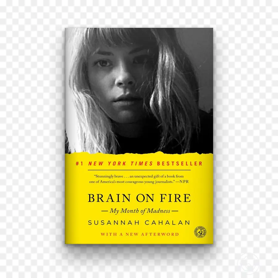 El Cerebro En El Fuego De Mi Mes De Locura，Susannah Cahalan PNG