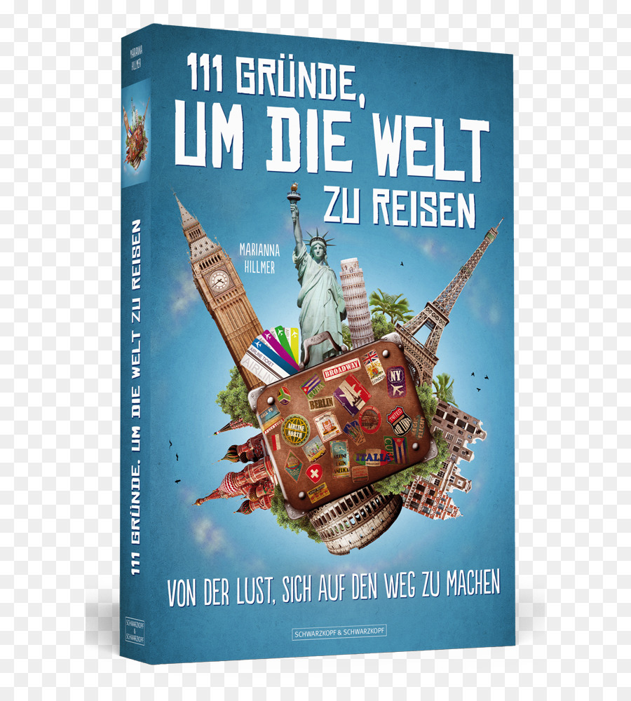 111 Razones Para Viajar Por El Mundo De La Lujuria En El Camino，Como Schisser Para El Mundo La Historia De La Mitmusste PNG