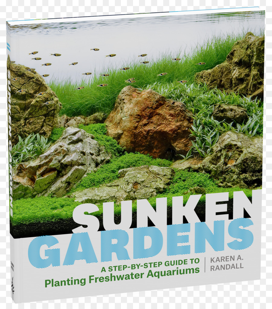 Sunken Gardens Stepbystep Guía Para La Plantación De Los Acuarios De Agua Dulce，Enciclopedia De Las Plantas De Acuario PNG