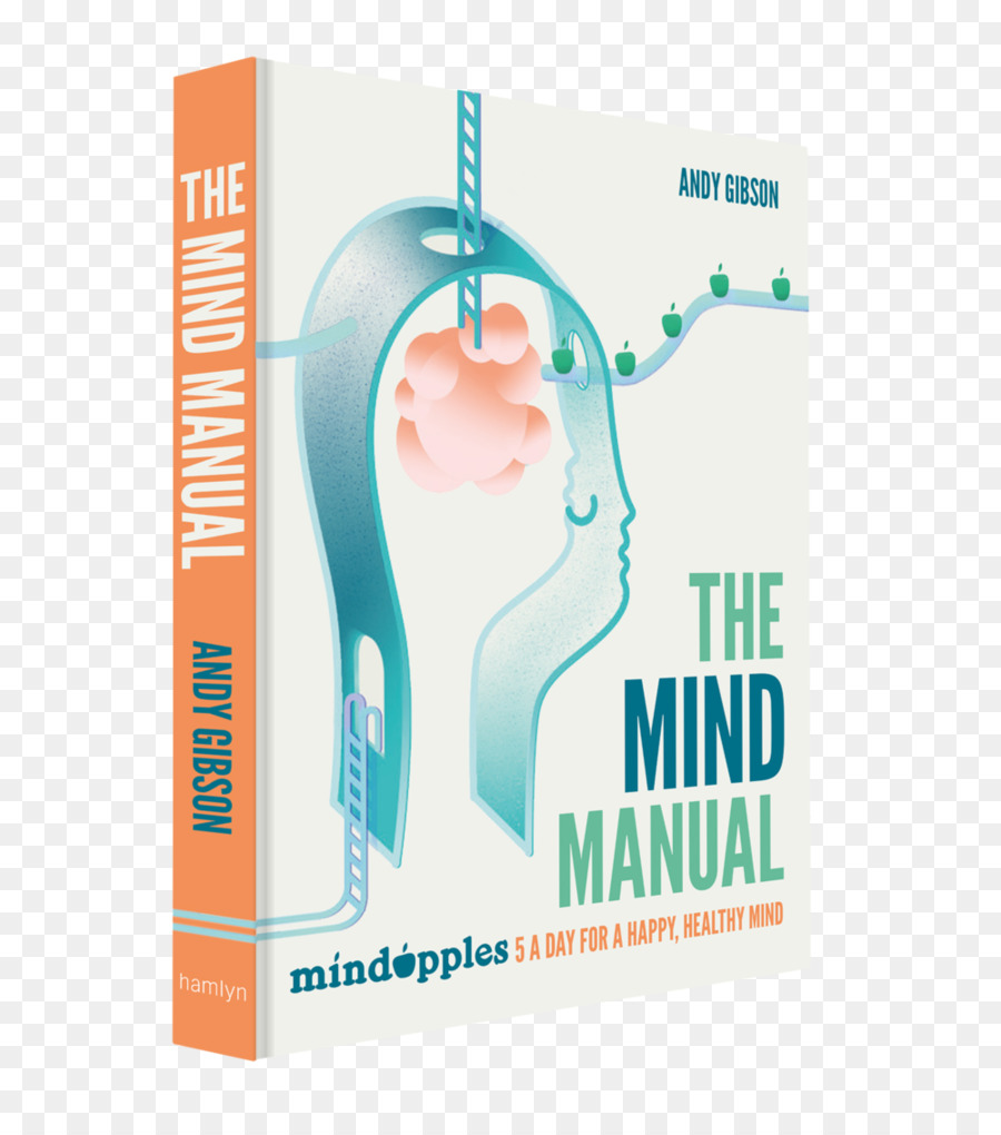 La Mente Manual Mindapples 5 Un Día Para Un Feliz Mente Sana，Cómo Ser Humano El Manual PNG