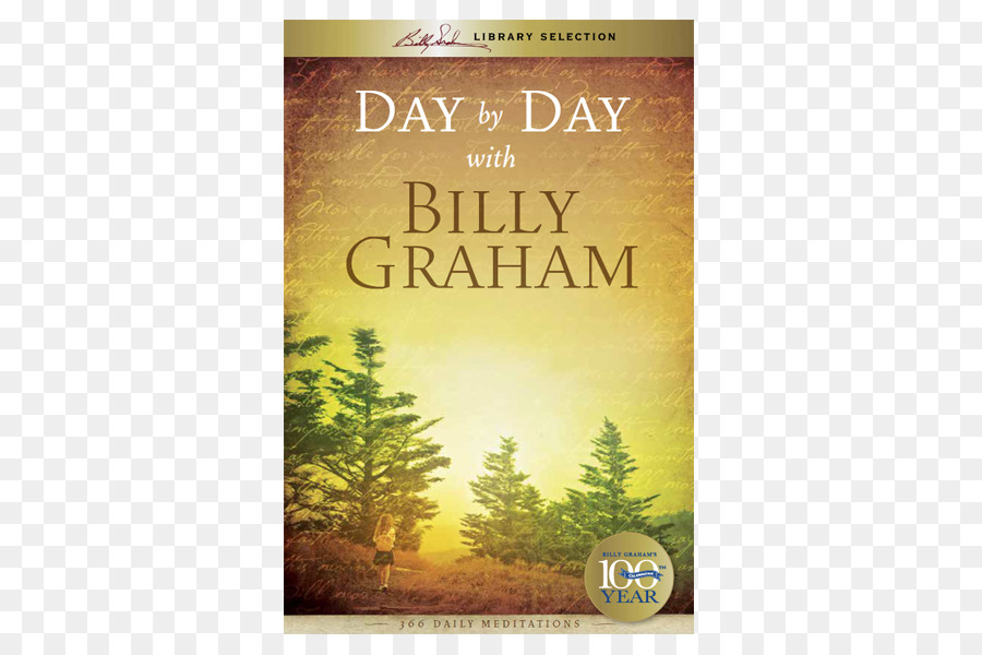 Día Por Día Con Billy Graham 365 Meditaciones Diarias，Billy Graham Donde El Salvador Conduce 31 Meditaciones Diarias En El Seguimiento De Jesús PNG