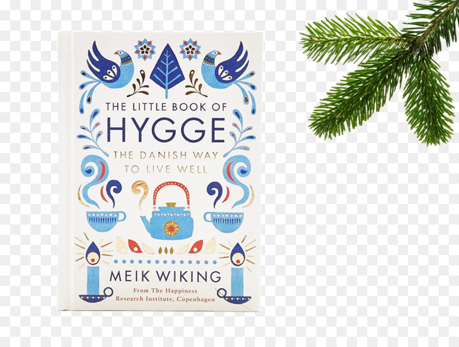 Pequeño Libro De Hygge Danés Secretos Para Vivir Feliz，Pequeño Libro De Lykke El Danés Búsqueda De Las Personas Más Felices Del Mundo PNG