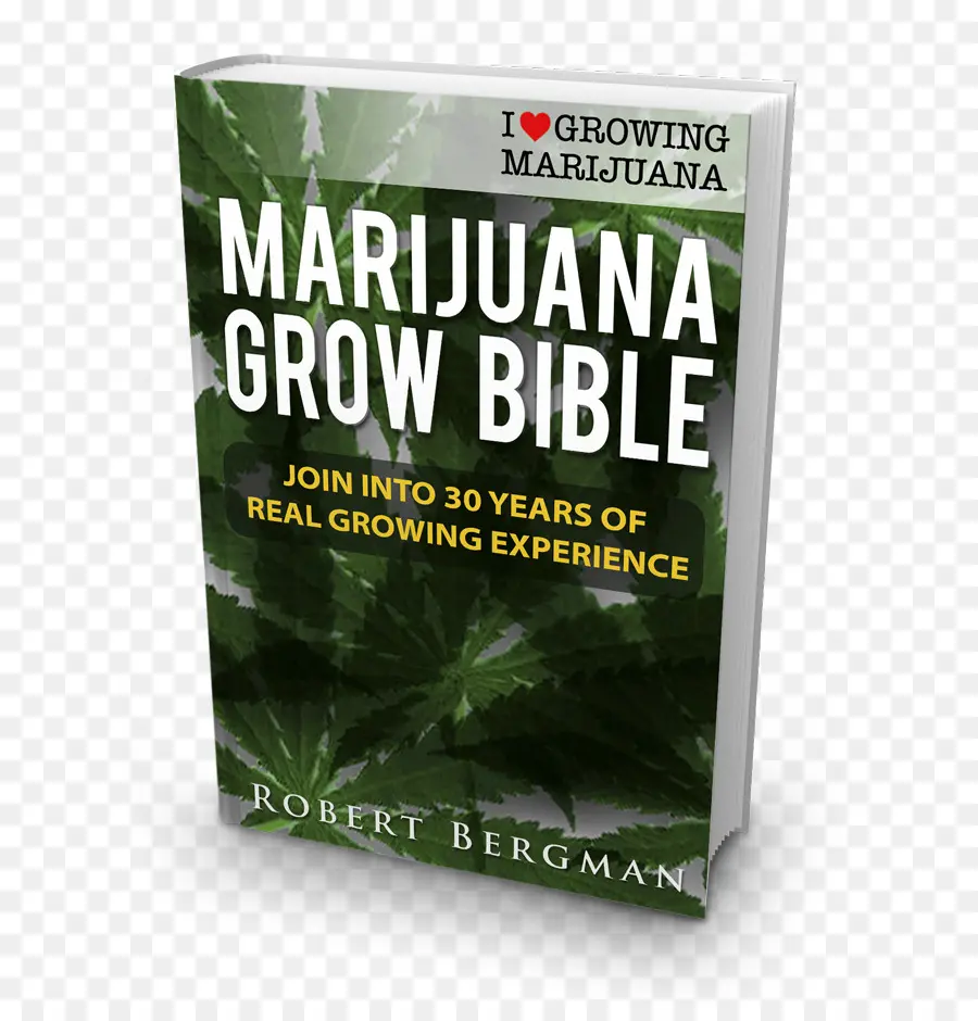 Cannabis Crece La Biblia La Guía Definitiva Para El Cultivo De Marihuana Para Uso Recreativo Y De Uso Médico，El Cultivo De Cannabis PNG