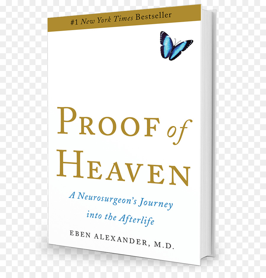 La Prueba Del Cielo El Viaje De Un Neurocirujano A La Vida Después De La Muerte，Neardeath Experiencia PNG