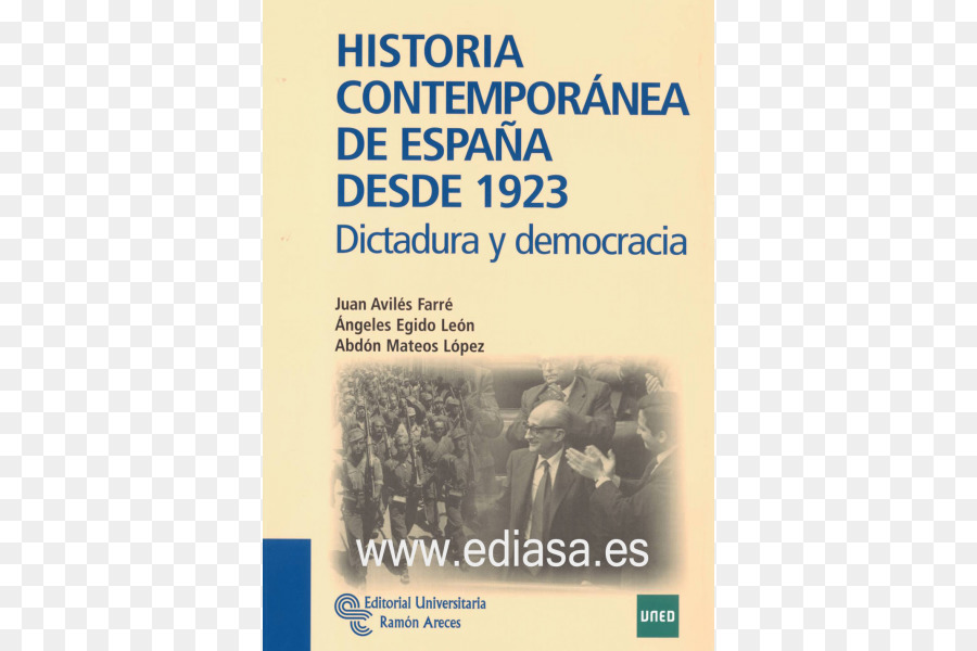 Historia Contemporánea De España Desde 1923 Dictadura Y Democracia，Historia Moderna De España 14691665 PNG