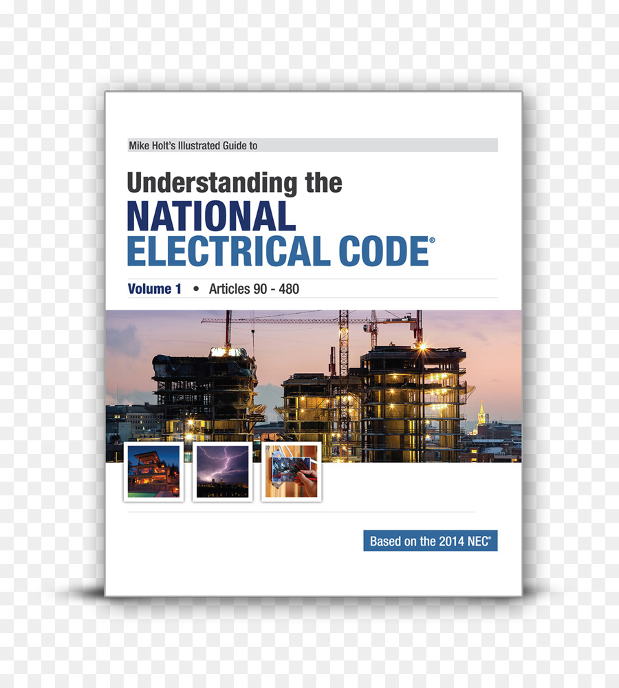 La Comprensión Del Código Eléctrico Nacional，Mike Holt Guía Ilustrada Para Entender El Código Nacional De Electricidad Tomo 1 Artículos 90480 Basado En El 2017 Nec PNG