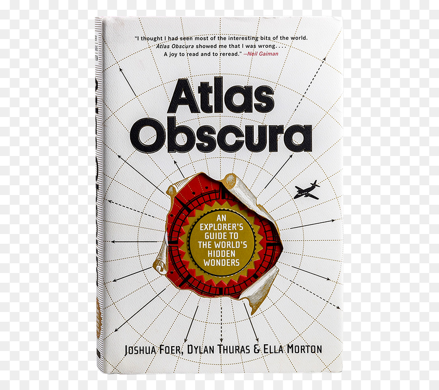 Atlas Obscura Una Guía Del Explorador Para El Mundo Oculto De Las Maravillas，Texto PNG