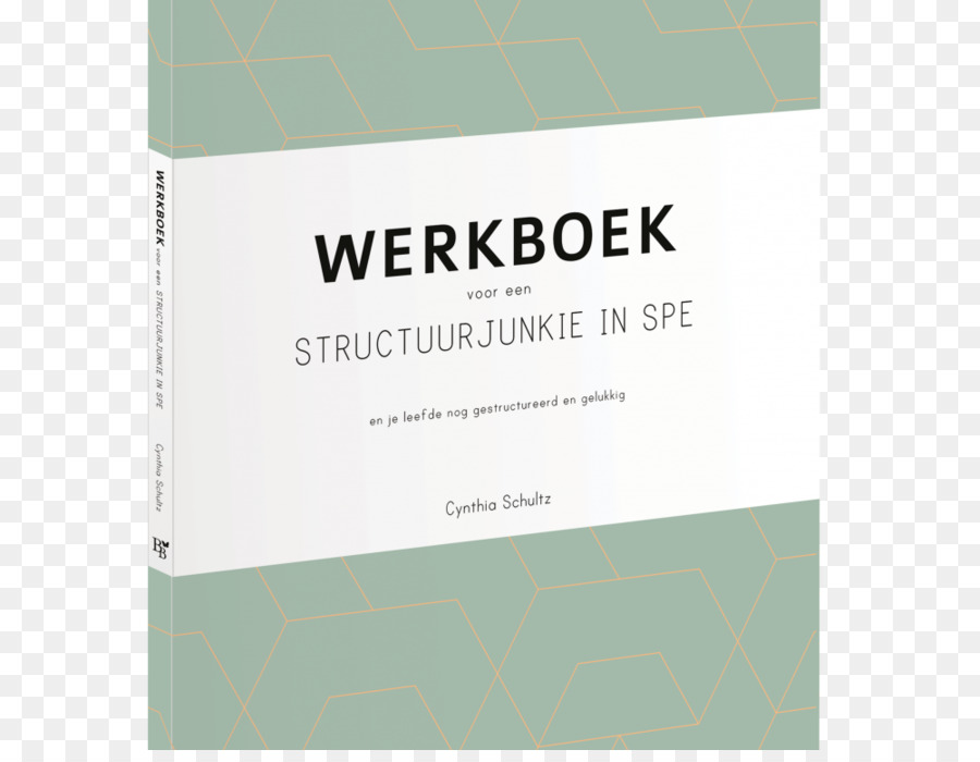 Libro Para Un Structuurjunkie En Spe Y Vivió En Una Estructura Y Feliz，Cynthia Schultz PNG