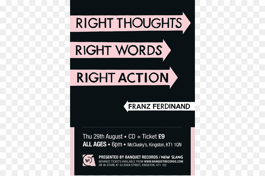 Franz Ferdinand，Pensamientos Correctos, Palabras Correctas, Acción Correcta PNG