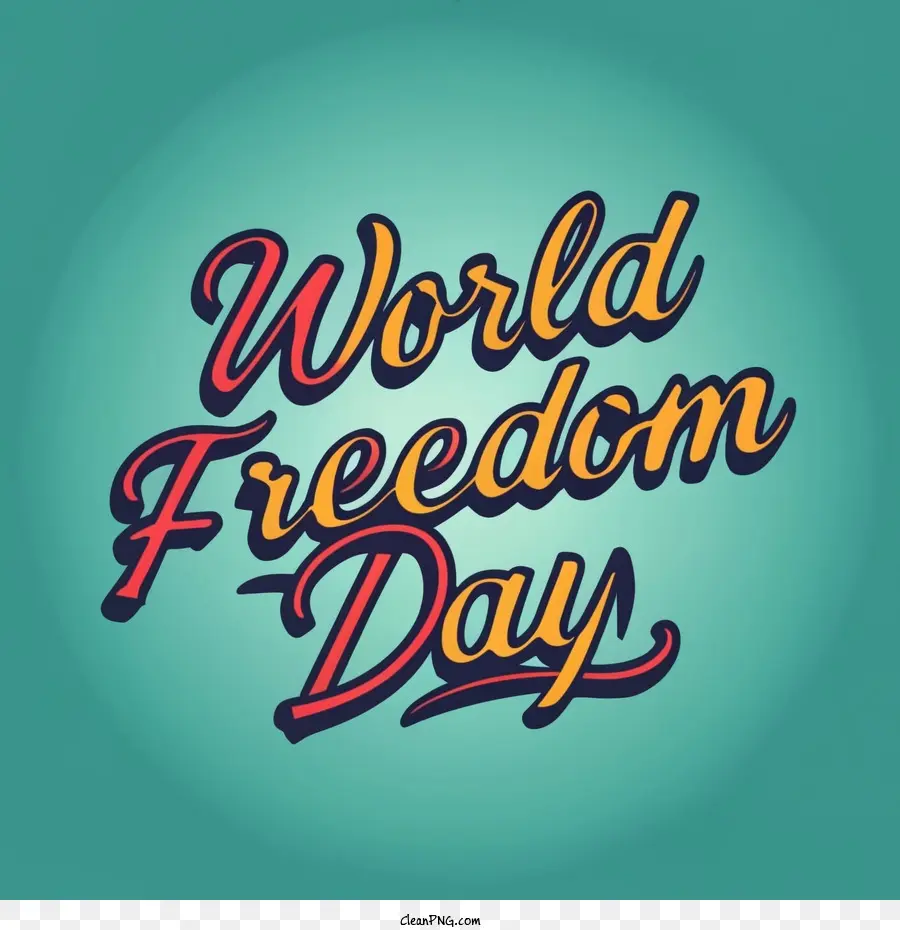 Día De La Libertad Mundial，Día De La Libertad De PNG