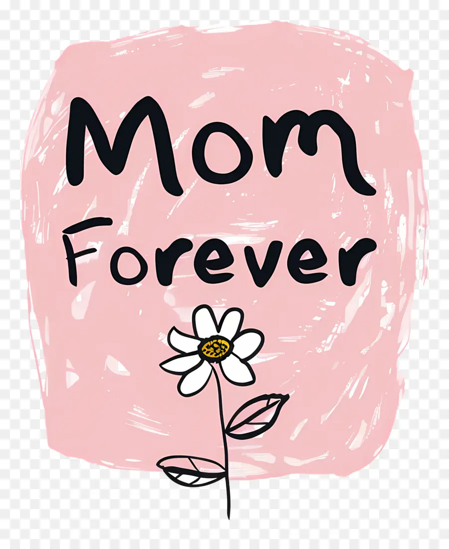 Mamá Para Siempre，Flor PNG