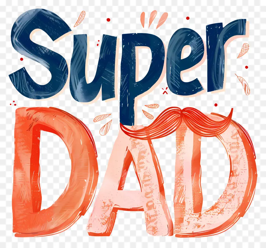 Dia Del Padre，Súper Papá PNG