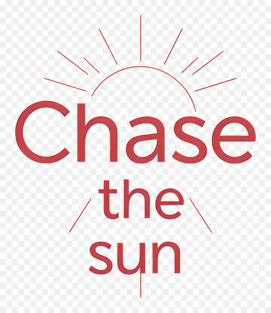 Chase El Sol，De Motivación De La Cita PNG