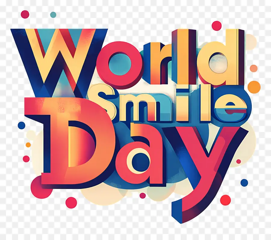 Día Mundial De La Sonrisa，Texto Del Día Mundial De La Sonrisa PNG